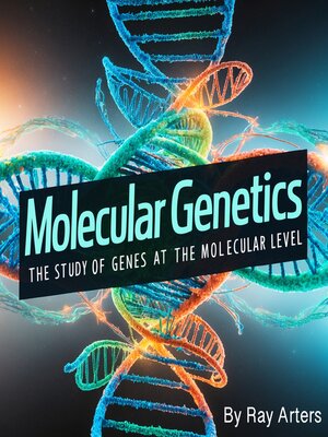 cover image of Molecular Genetics